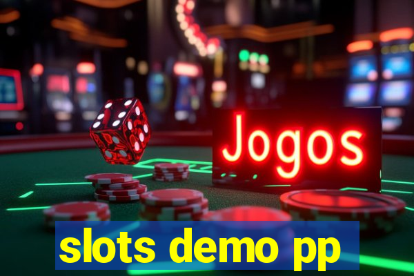 slots demo pp